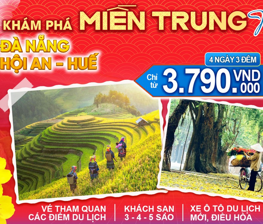 ĐÀ NẴNG - HỘI AN - HUẾ